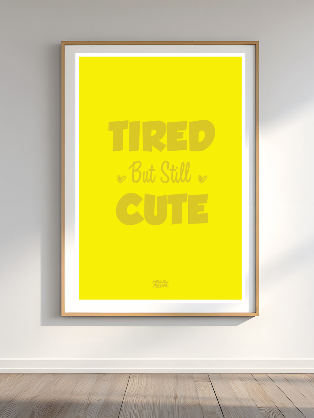 Tired But Still Cute Yellow A4 Print
